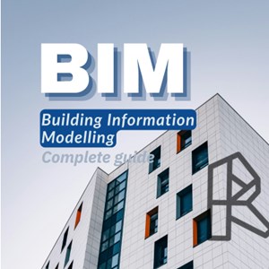 Building Information Modelling (BIM) Complete guide